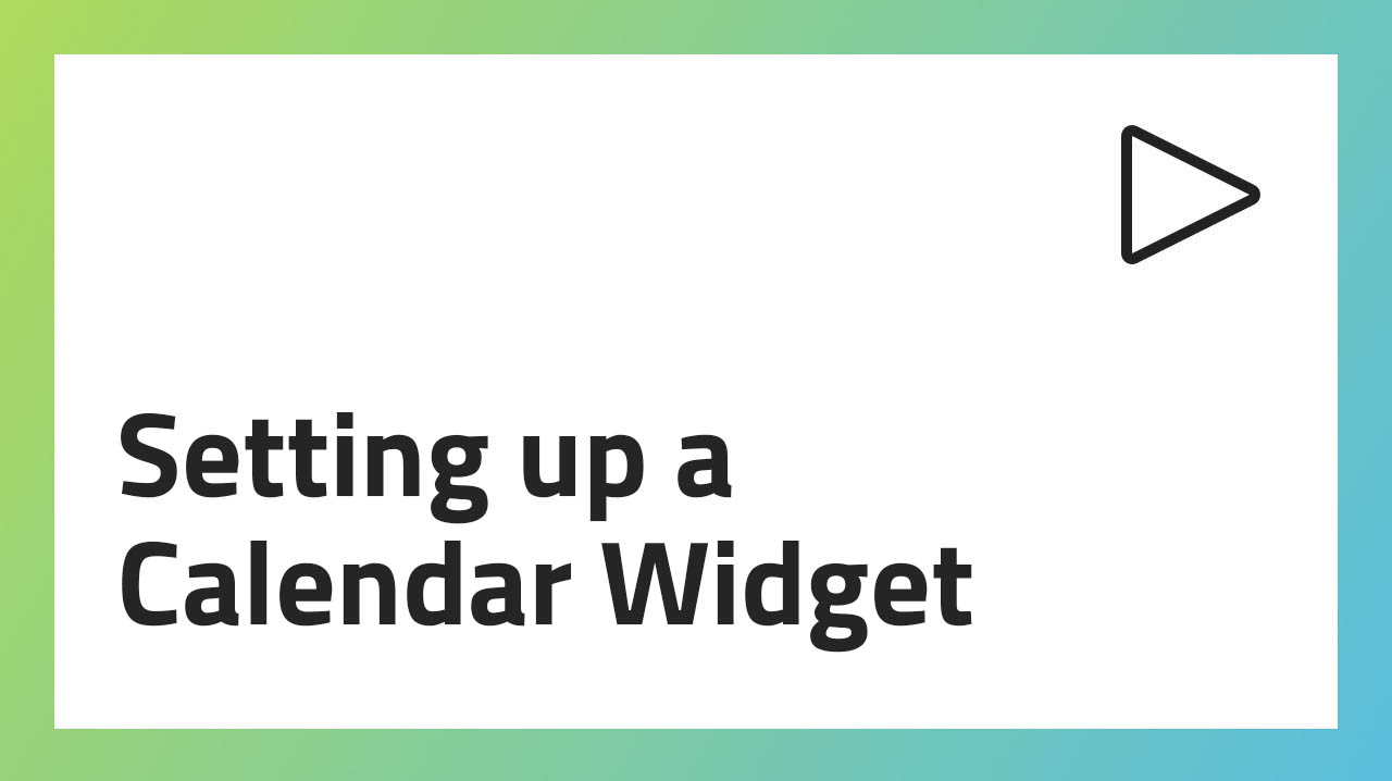 Setting up a Calendar Widget