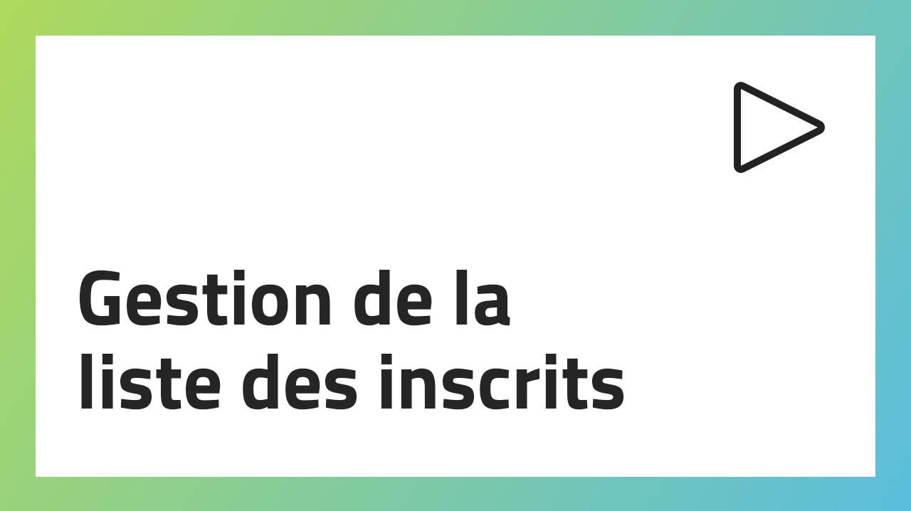 Gestion de la liste des inscrits